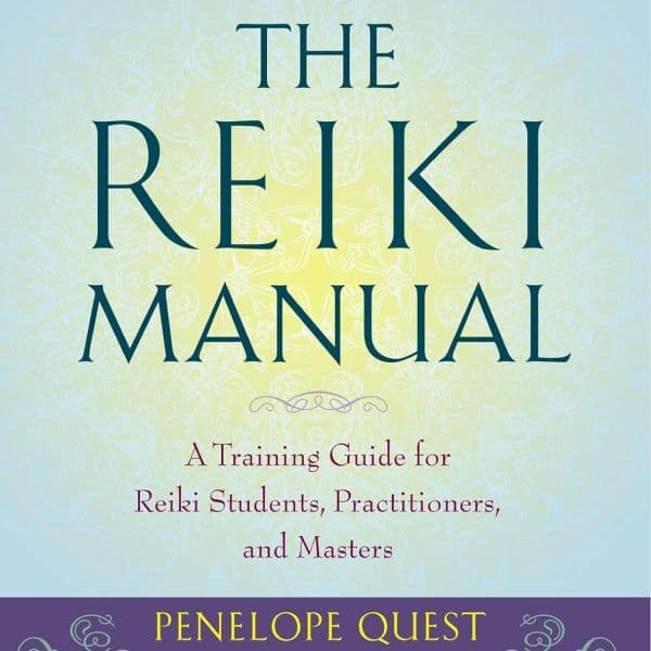 The Reiki Manual: A Training Guide for Reiki Students, Practitioners and Masters resource image